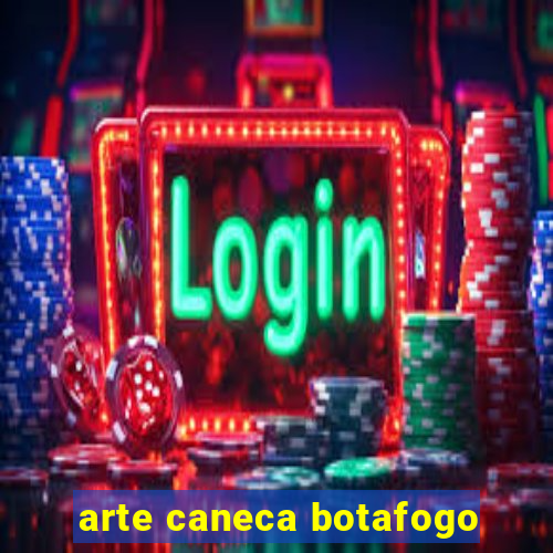 arte caneca botafogo